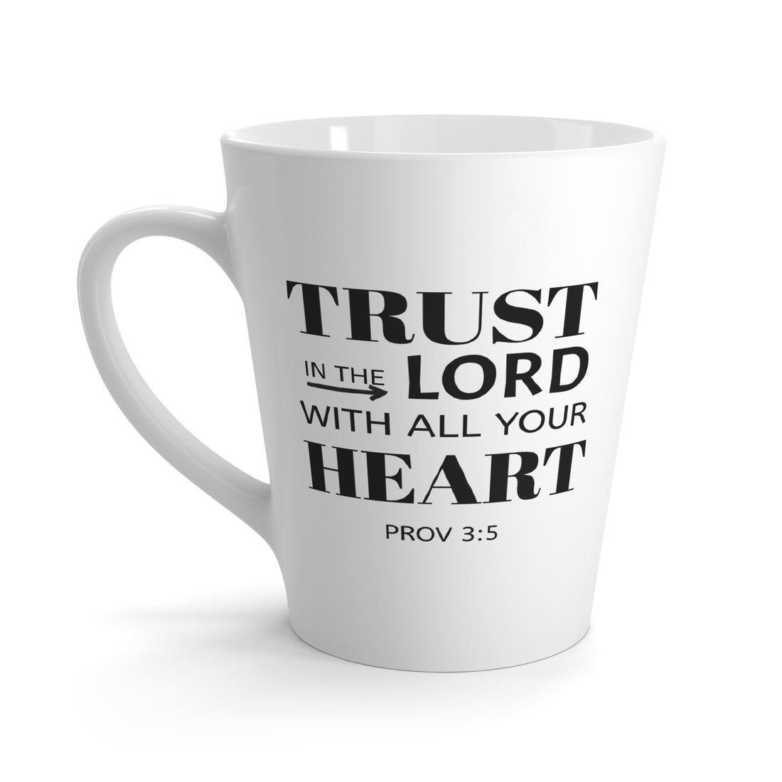 Trust In The Lord Mug - 12oz