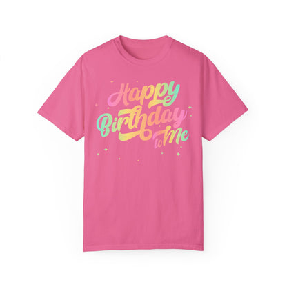 Happy Birthday - Round Neck Unisex Garment-Dyed T-shirt