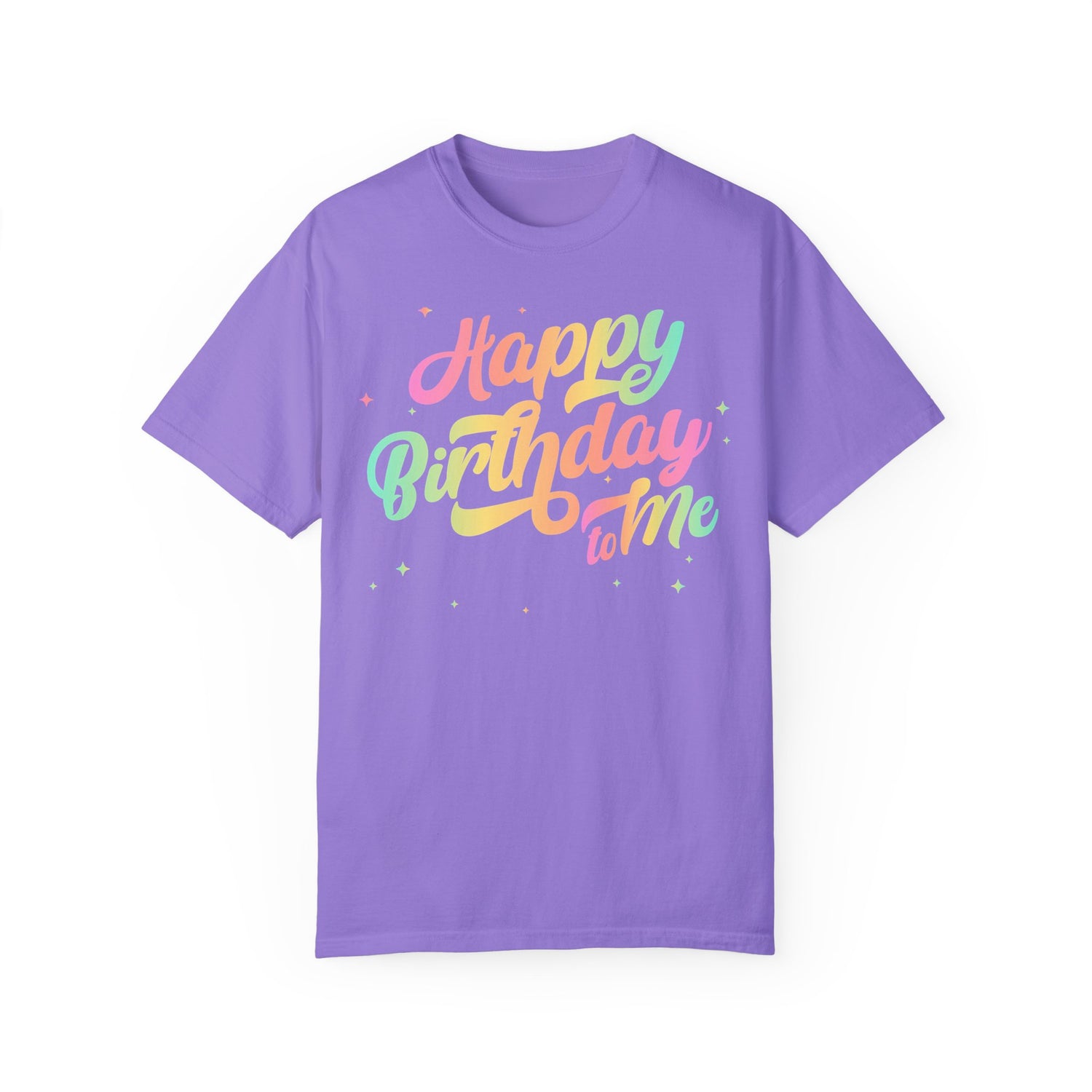 Happy Birthday - Round Neck Unisex Garment-Dyed T-shirt