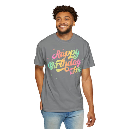 Happy Birthday - Round Neck Unisex Garment-Dyed T-shirt