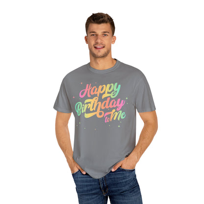 Happy Birthday - Round Neck Unisex Garment-Dyed T-shirt