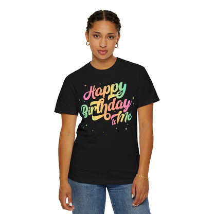 Happy Birthday - Round Neck Unisex Garment-Dyed T-shirt