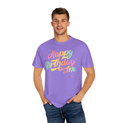 Happy Birthday - Round Neck Unisex Garment-Dyed T-shirt