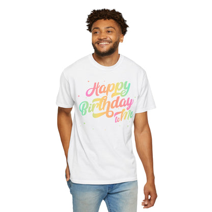 Happy Birthday - Round Neck Unisex Garment-Dyed T-shirt