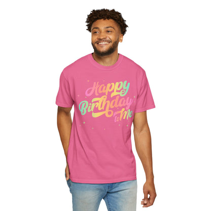 Happy Birthday - Round Neck Unisex Garment-Dyed T-shirt