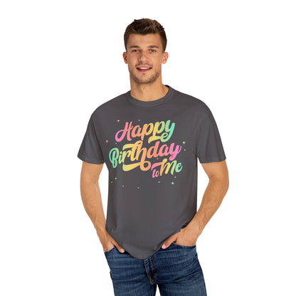 Happy Birthday - Round Neck Unisex Garment-Dyed T-shirt