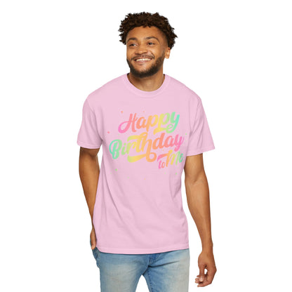 Happy Birthday - Round Neck Unisex Garment-Dyed T-shirt