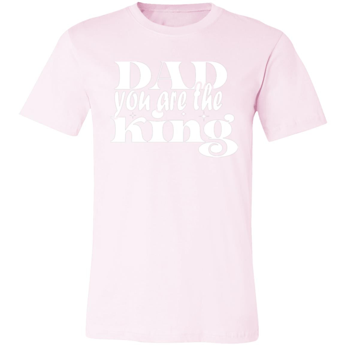 Dad You Are The King Unisex T-Shirt - Ezzelux