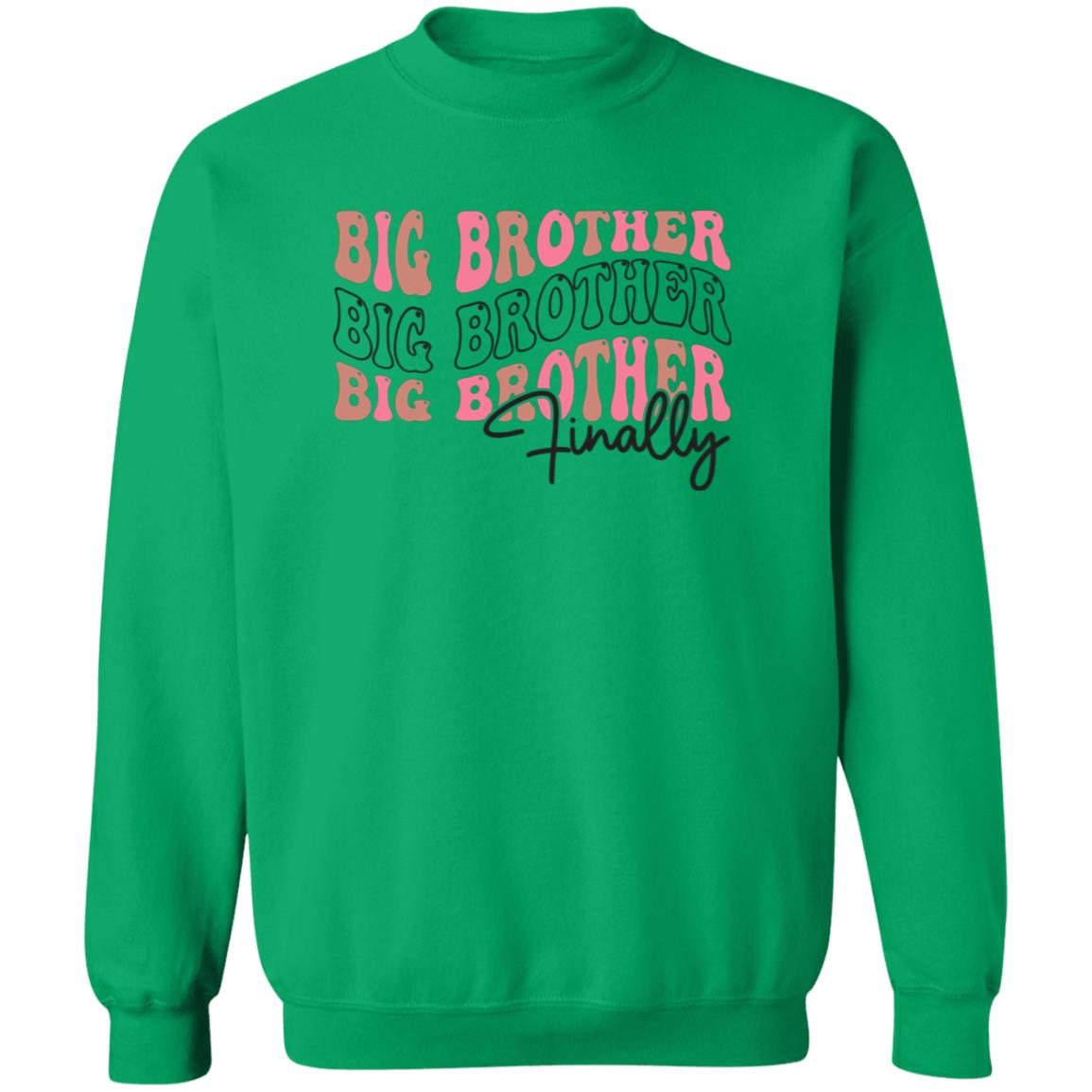 Big Brother Finally Pullover Sweatshirt - Ezzelux