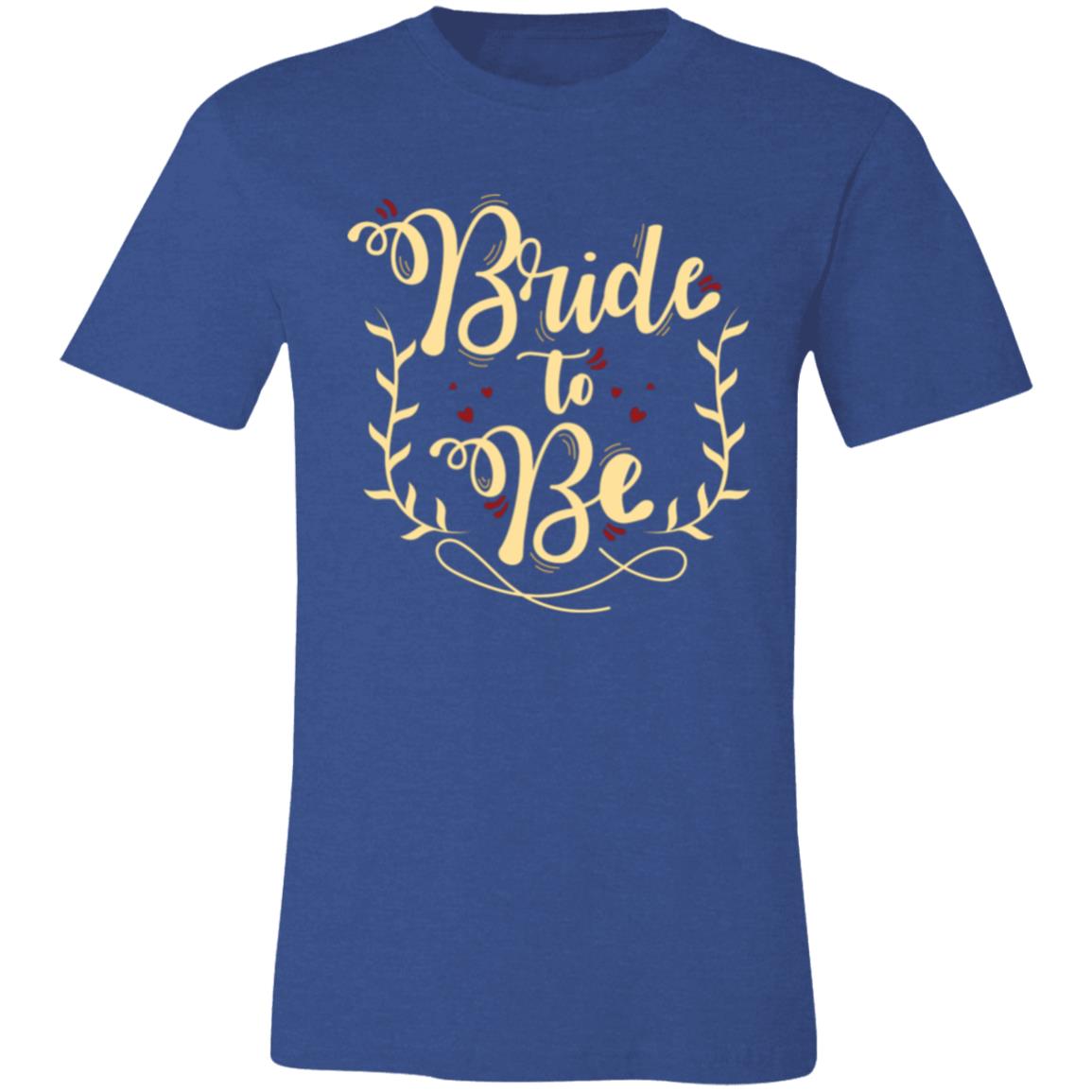 Bride To Be Unisex T-Shirt - Ezzelux