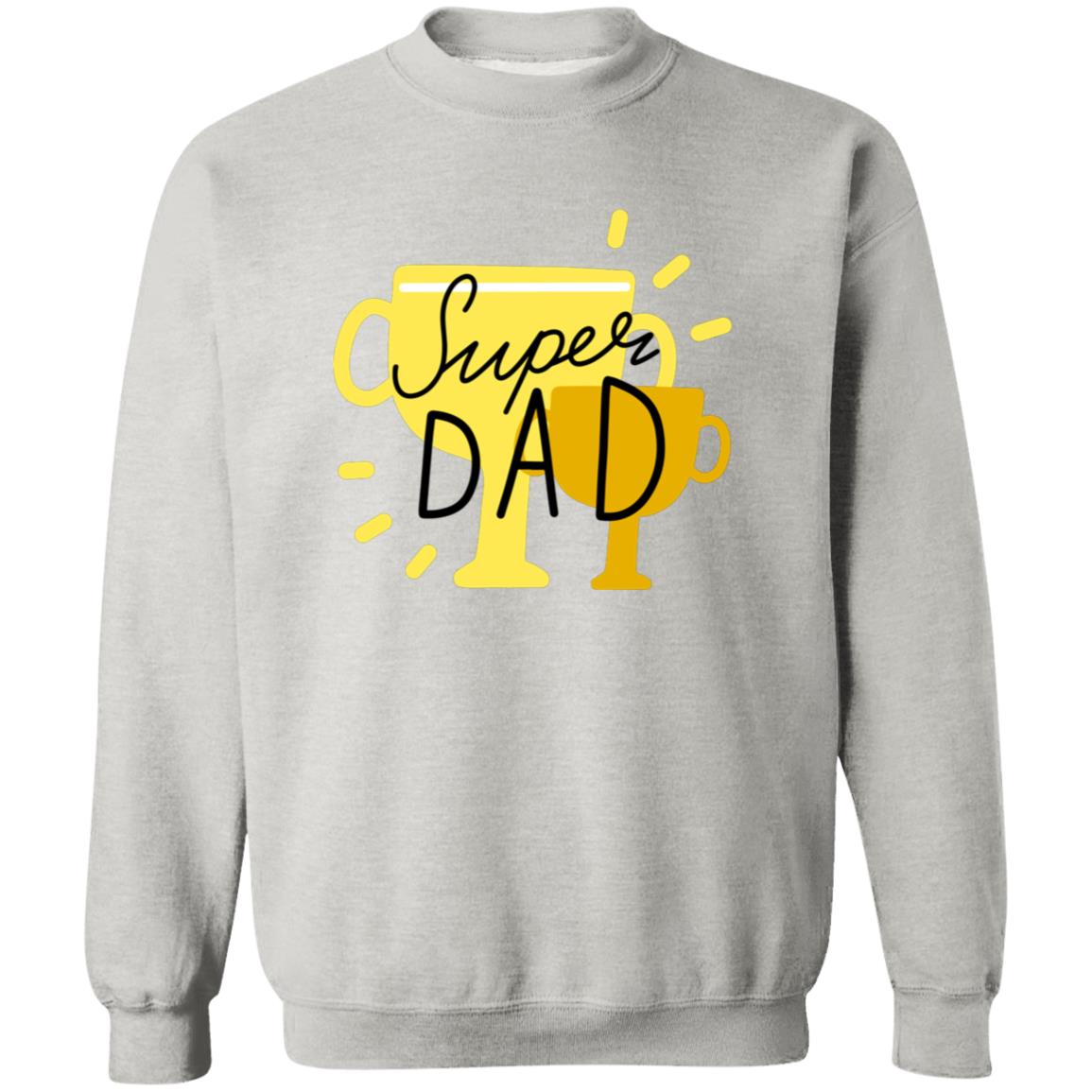 Super Dad Pullover Sweatshirt - Ezzelux