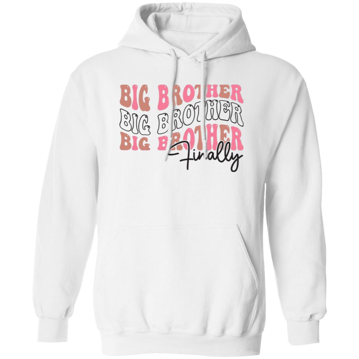 Big Brother Finally Pullover Hoodie - Ezzelux