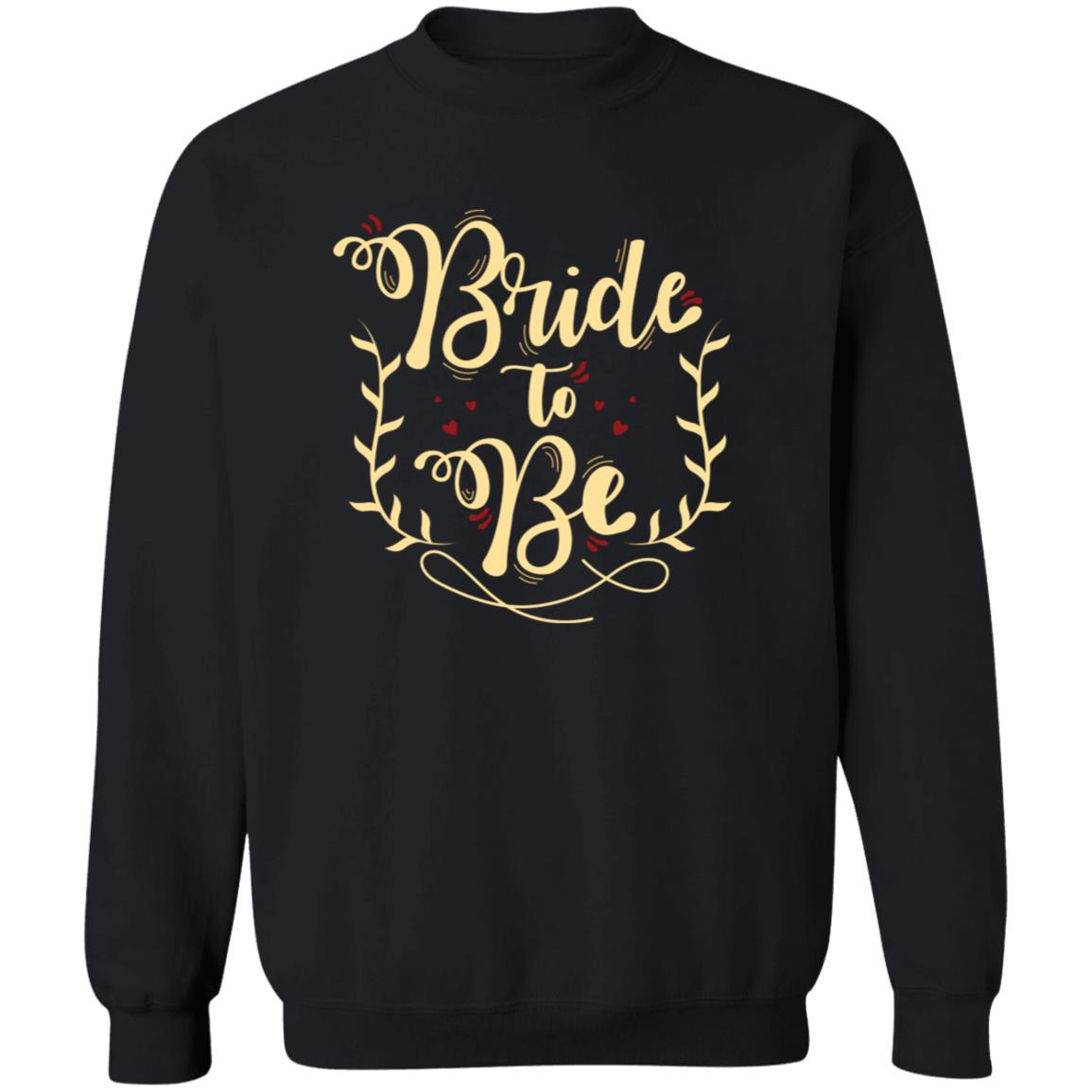 Bride To Be Pullover Sweatshirt - Ezzelux