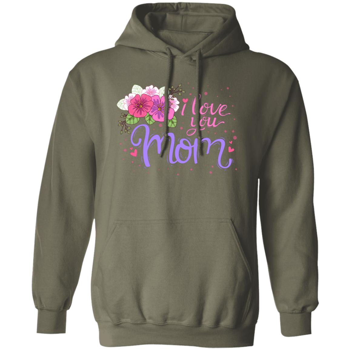 I Love You Mom Pullover Hoodie - Ezzelux