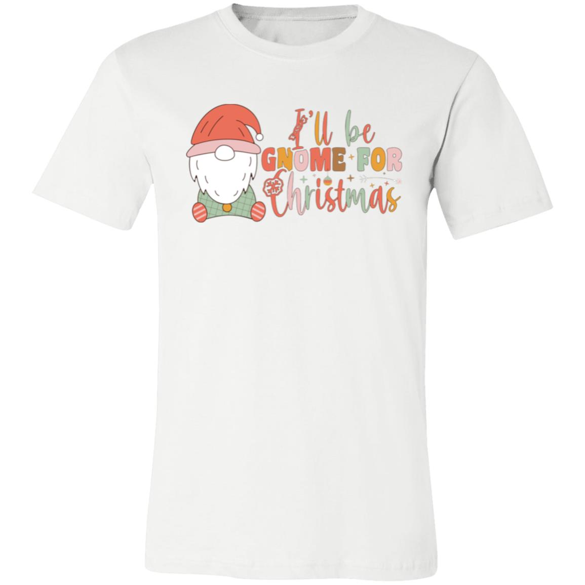 Gnome For Christmas Unisex T-Shirt - Ezzelux