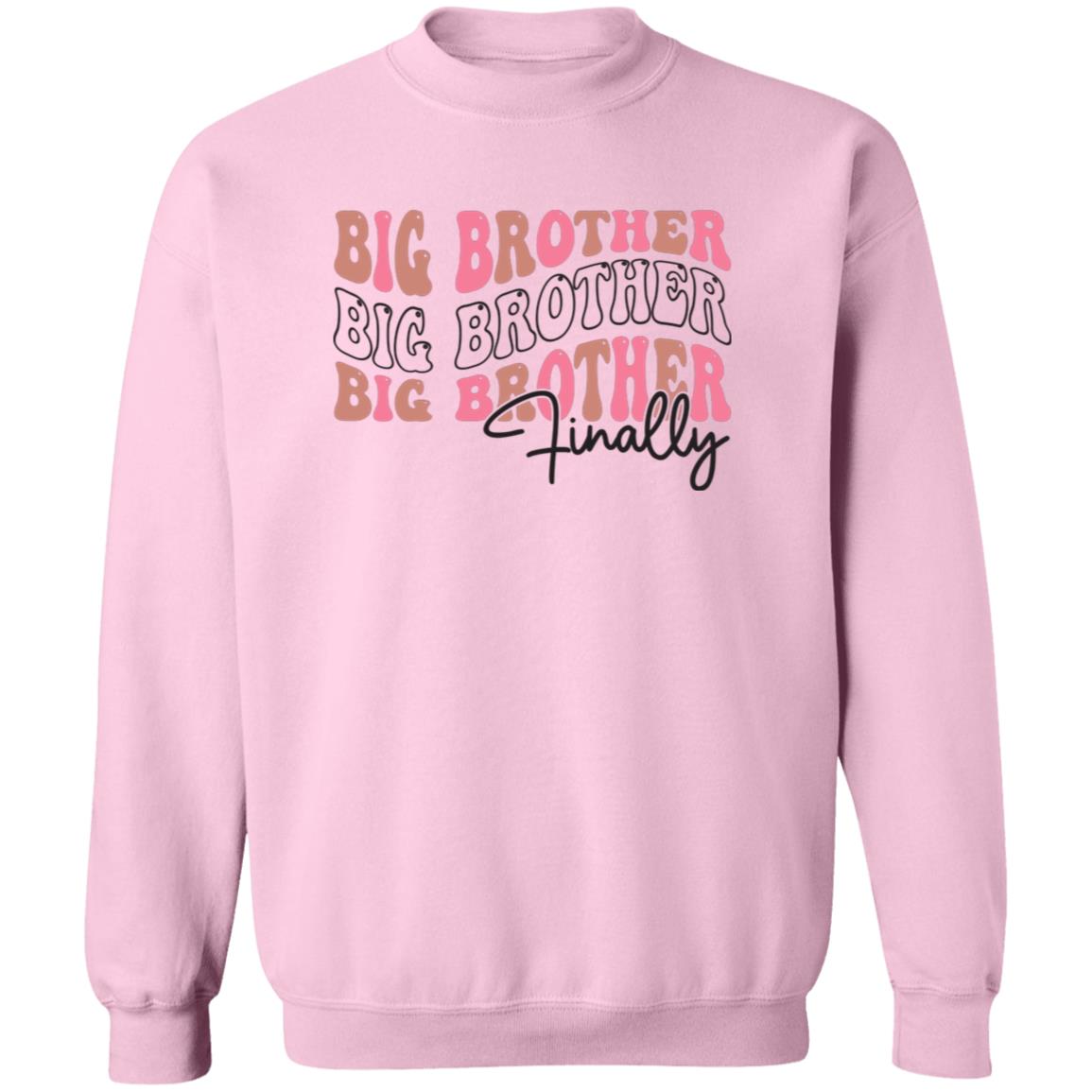 Big Brother Finally Pullover Sweatshirt - Ezzelux