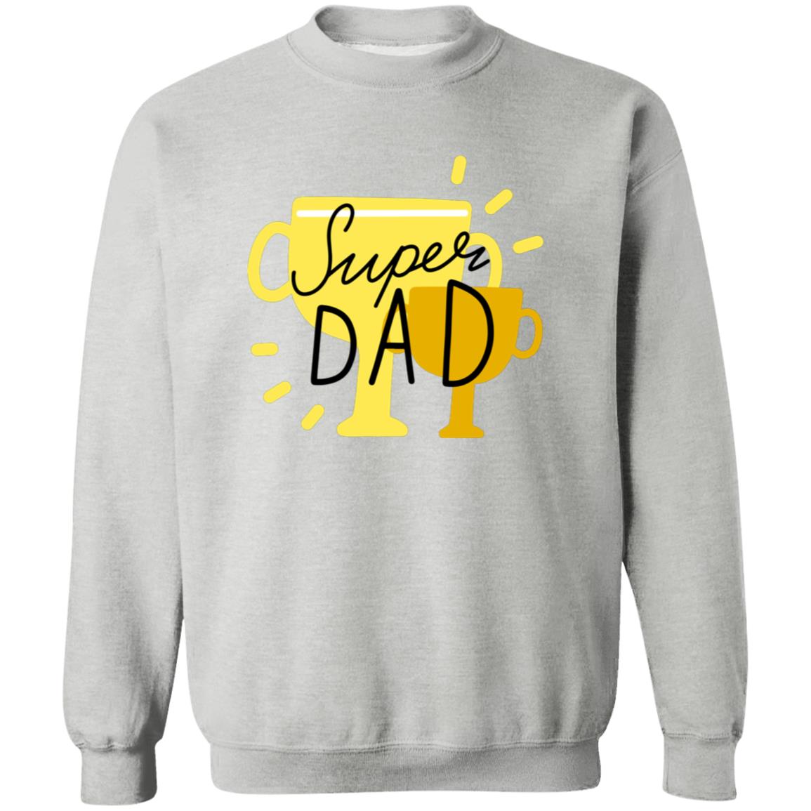 Super Dad Pullover Sweatshirt - Ezzelux