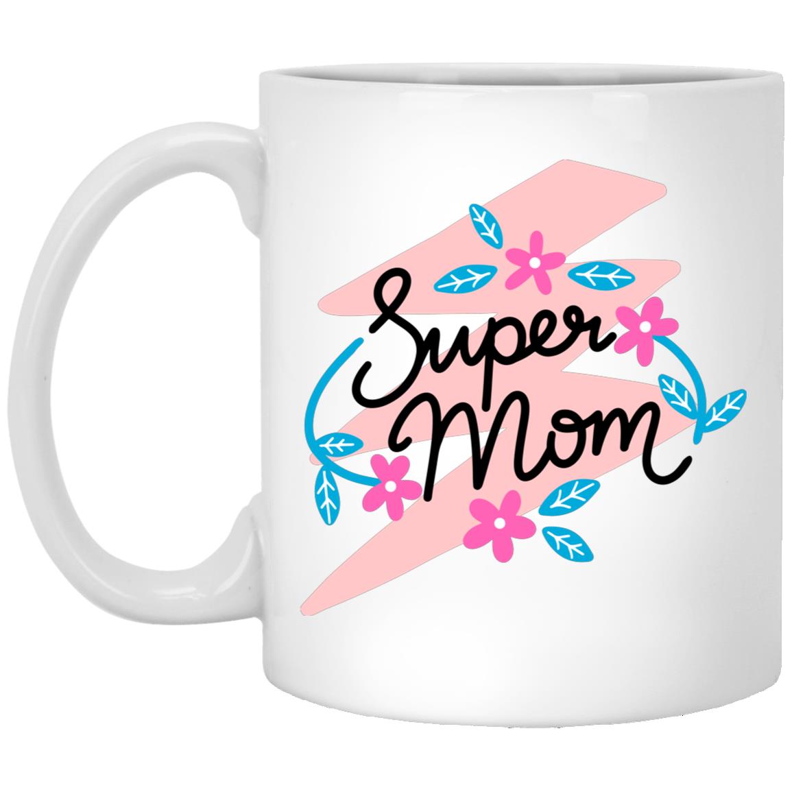 Super Mom 11 oz. White Mug - Ezzelux