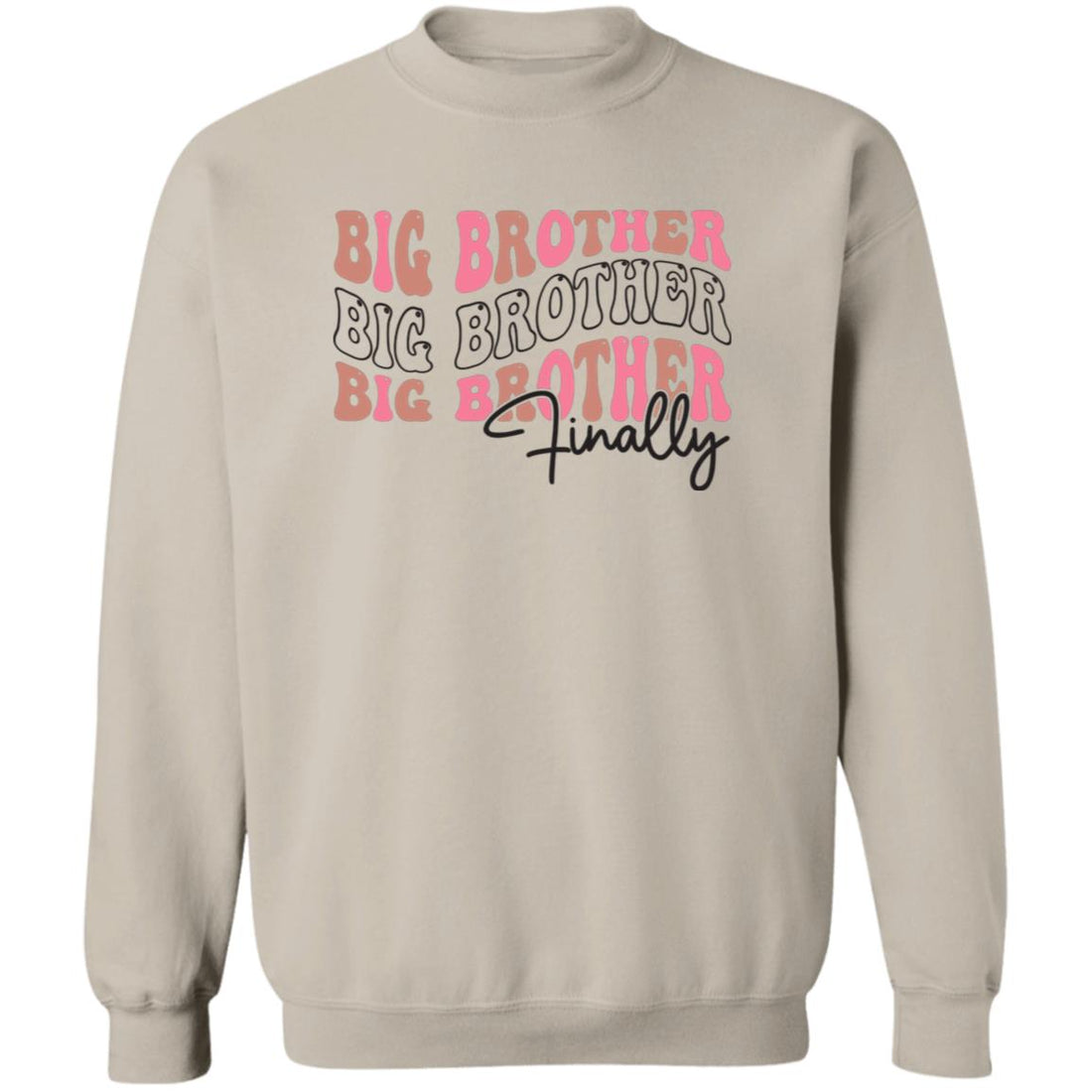 Big Brother Finally Pullover Sweatshirt - Ezzelux